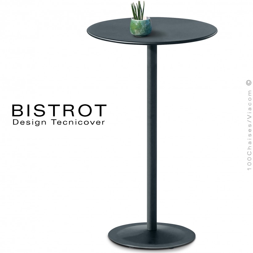 Table mange debout, plateau rond pour extérieur, BISTROT, structure acier galvanisé peinture poudre anthracite.