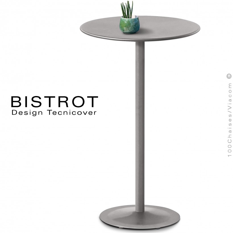 Table mange debout, plateau rond pour extérieur, BISTROT, structure acier galvanisé peinture poudre gris Tourterelle.