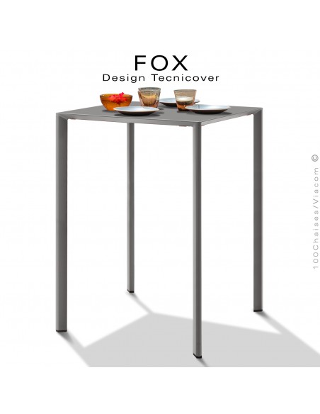 Table haute ou mange debout carré FAX, structure acier galvanisé peinture gris Tourterelle, plateau 60x60 cm.