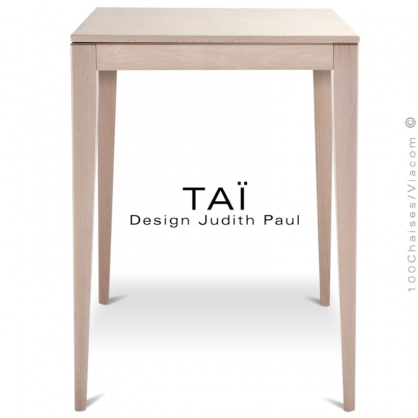 Table haute carrée ou mange debout TAÏ, structure et plateau, 4 pieds conique en bois de hêtre massif, finition blanchi.